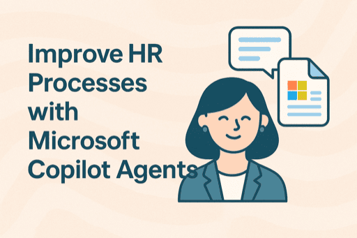 Improve HR Processes with Microsoft Copilot Agents